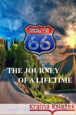 Route 66: : Journey Of A Lifetime Jefferson Sr, Stephen 9781500907631