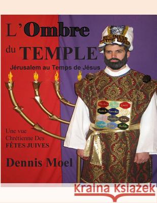 L'Ombre du Temple Dennis Moel 9781500908515