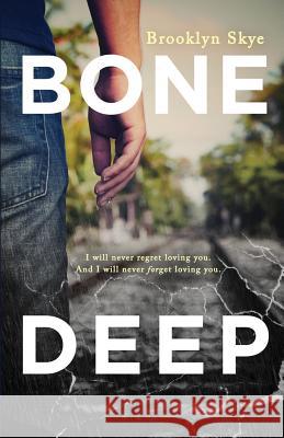 Bone Deep Brooklyn Skye 9781500909871