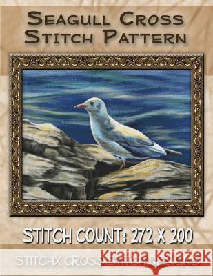 Seagull Cross Stitch Pattern Tracy Warrington Stitchx 9781500912710 Createspace