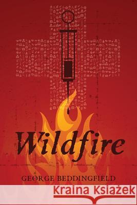 Wildfire George Beddingfield 9781500918033 Createspace