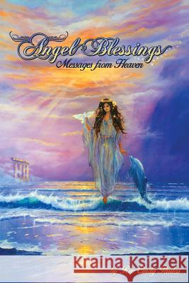 Angel Blessings,: Messages From Heaven Dr Cindy Paulos 9781500918668 Createspace Independent Publishing Platform