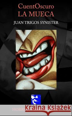 CuentOscuro Trigos, Luciano 9781500921545 Createspace