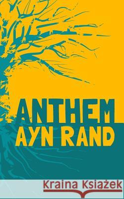 Anthem: Original & Unabridged Ayn Rand 9781500932077