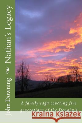 Nathan's Legacy MR John Downing 9781500934088 Createspace