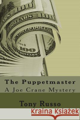 The Puppetmaster Tony Russo 9781500935191 Createspace