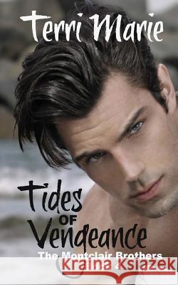 Tides of Vengeance Terri Marie 9781500935573 Createspace Independent Publishing Platform