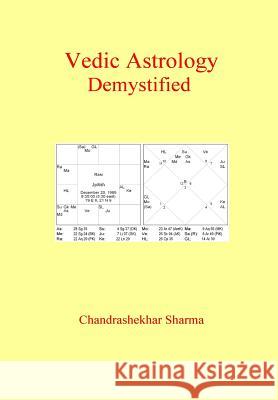 Vedic Astrology Demystified Chandrashekhar Sharma 9781500941307 Createspace