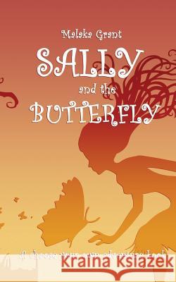 Sally and The Butterfly: A pick your own path book Laja, Ogidi 9781500941758