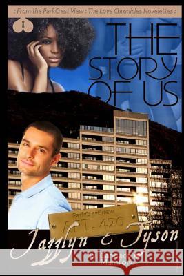 The Story Of Us: ParkCrest View- The Love Chronicles Book 6 Mumford, Candace 9781500947958