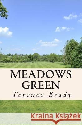 Meadows Green Terence Brady 9781500953249