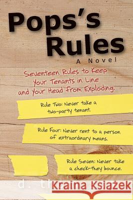 Pops's Rules D. Thompson 9781500957735 Createspace