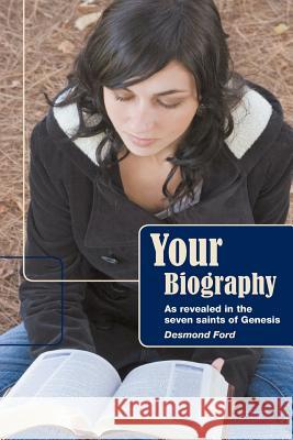 Your Biography Dr Desmond Ford 9781500961039 Createspace