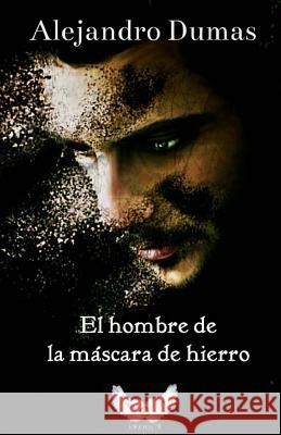 El hombre de la mascara de hierro Tempus Fugit Ediciones 9781500961596 Createspace