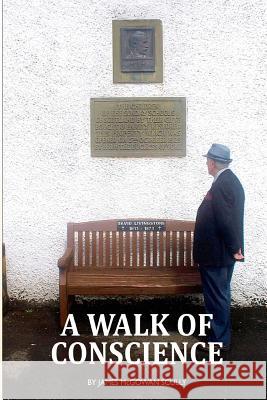 A Walk Of Conscience Scully, James McGowan 9781500964993 Createspace