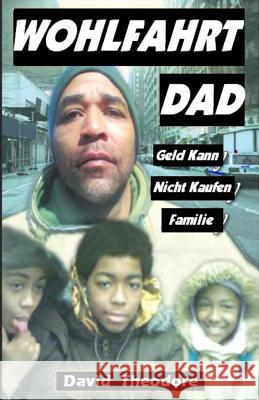 WOHLFAHRT DAD Geld Kann Nicht Kaufen Familie Theodore, David 9781500970499