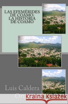 Las efemérides de Coamo: La historia de Coamo Crespo Vargas, Pablo L. 9781500970864 Createspace