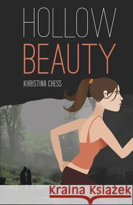 Hollow Beauty Khristina Chess 9781500972509 Createspace