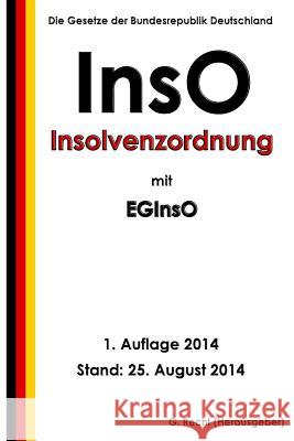 InsO - Insolvenzordnung mit EGInsO Recht, G. 9781500973353 Createspace