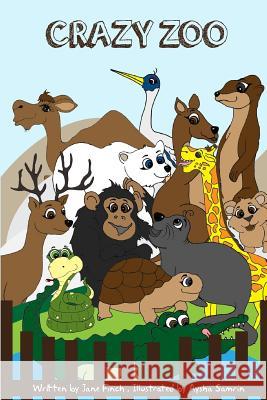 Crazy Zoo Jane Finch Aysha Samrin 9781500974558 Createspace