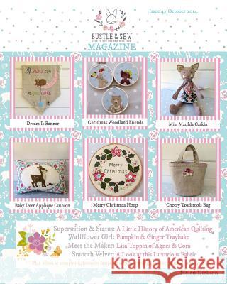 Bustle & Sew Magazine October 2014: Issue 45 Helen Dickson 9781500989408 Createspace