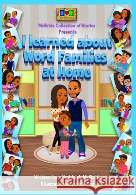 I learned about WORD FAMILIES at home. -Pax, Hh 9781500991593 Createspace
