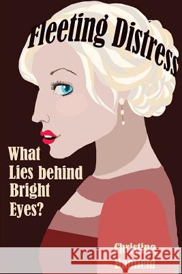 What Lies behind Bright Eyes? Hadfield, Christina M. 9781500993603 Createspace