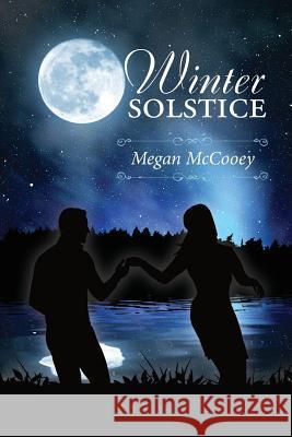 Winter Solstice Megan McCooey Laura Latulipe Judy Davison 9781501006616 Createspace