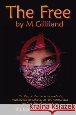 The Free.: pocket edition Gilliland, M. 9781501006890 Createspace