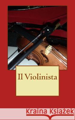 Il Violinista Angelica L 9781501009679 Createspace Independent Publishing Platform