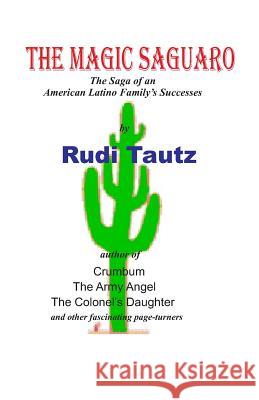 The Magic Saquaro Rudi Tautz 9781501013256