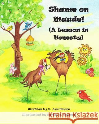 Shame on Maude! A Lesson in Honesty Norman, Sophie a. 9781501018459