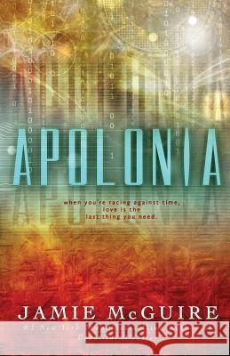 Apolonia Jamie McGuire 9781501022081 Createspace