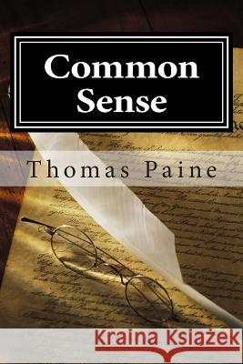 Common Sense Thomas Paine Golgotha Press 9781501028939 Createspace