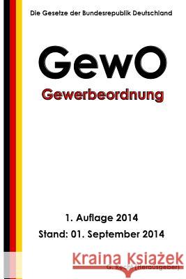 GewO - Gewerbeordnung Recht, G. 9781501029011 Createspace