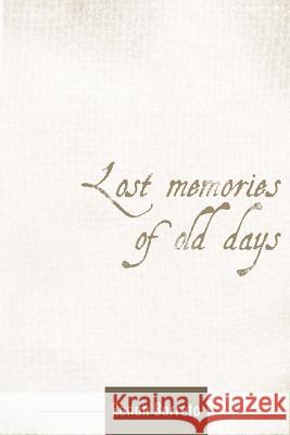 Lost memories of old days Barreto, Renan 9781501035487