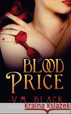 Blood Price V. M. Black 9781501037214 Createspace