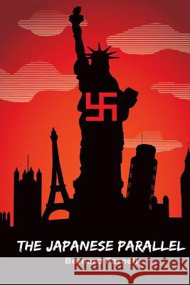 The Japanese Parallel Bernard Farnell 9781501043291 Createspace