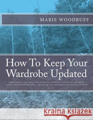 How To Keep Your Wardrobe Updated Marie Woodruff 9781501046889