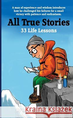 All True Stories: 33 Life Lessons (Book 1): All True Stories 10 Day Pack 1 In-Hwan Kim 9781501051739 Createspace