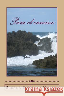 Para el camino Ramos, Brenda E. 9781501061011 Createspace Independent Publishing Platform