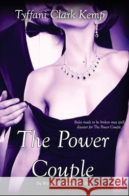 The Power Couple (Without Rules #3) Tyffani Clar 9781501063152 Createspace