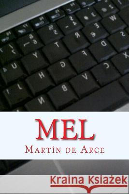 Mel Martin De Arce 9781501065736 Createspace