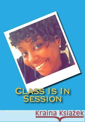 Class Is In Session Turner, Elizabeth 9781501073441 Createspace