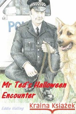 Mr Ted's Halloween Encounter Stretch, Amanda 9781501077456 Createspace