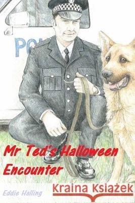 Mr Ted's Halloween Encounter Stretch, Amanda 9781501077456 Createspace