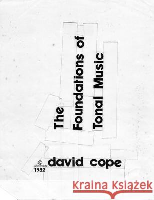 Foundations of Tonal Music David Cope 9781501082740 Createspace