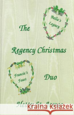 The Regency Christmas Duo Hetty S 9781501085352 Createspace