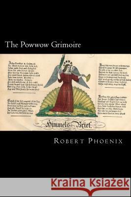 The Powwow Grimoire Robert Matthew Chapman 9781501096822