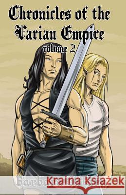 Chronicles of the Varian Empire - Volume 2 Barbara G 9781501099922 Createspace